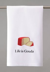 Life is Gouda Kitchen Towel - Lockwood Shop - Peking Handicraft