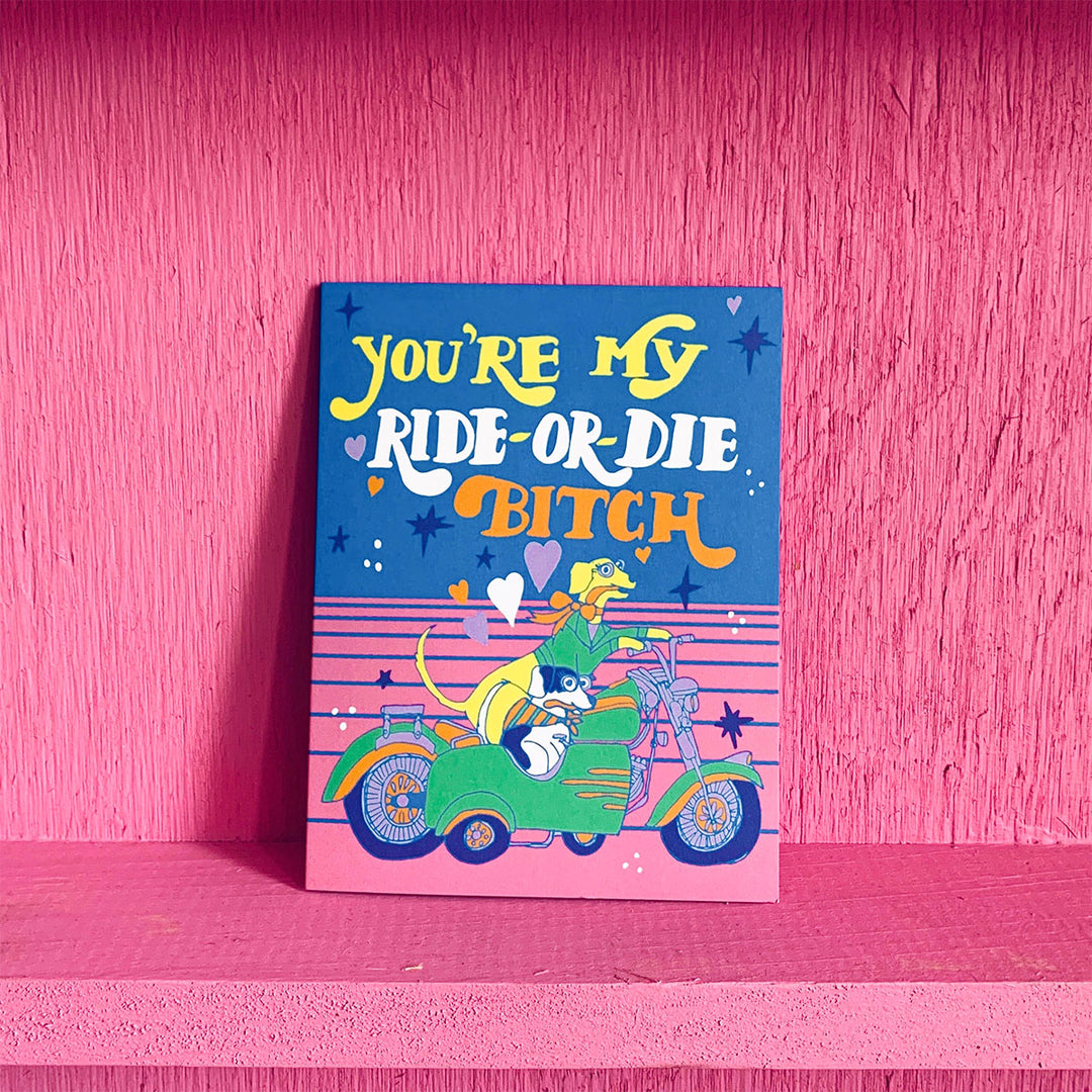 Ride or Die Greeting Card