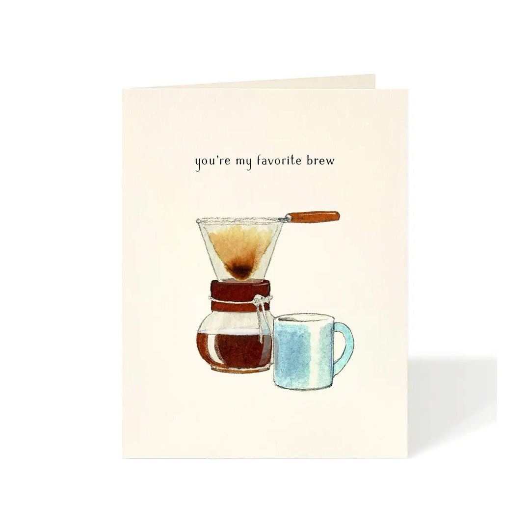 Slow Pour Favorite Greeting Card