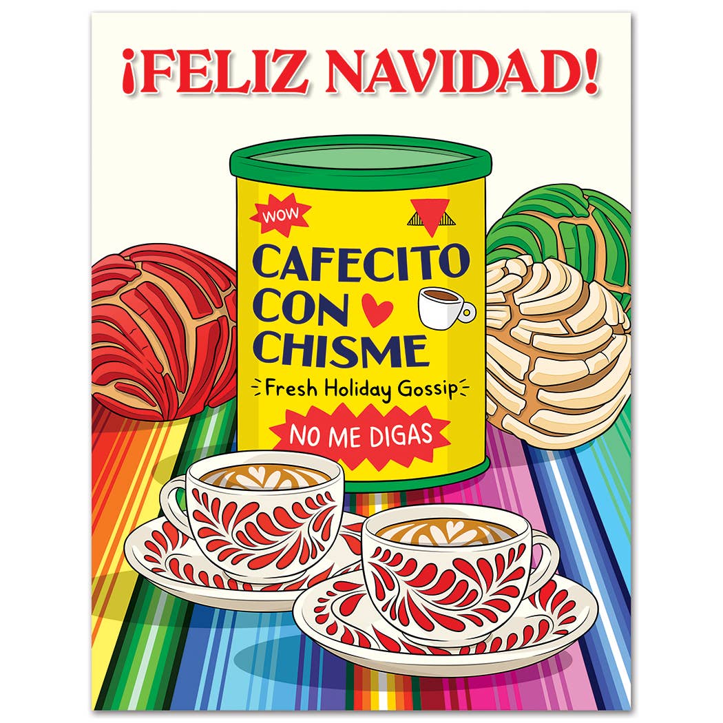 A colorful Christmas-themed card or print with the Spanish greeting '¡FELIZ NAVIDAD!' at the top. The design features a yellow canister labeled 'CAFECITO CON CHISME' with red and green accents, two patterned teacups and saucers in the foreground, and red, green, and beige holiday decorations on a rainbow-striped surface.