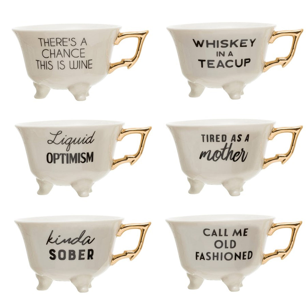 Footed Tea Cup W/Saying