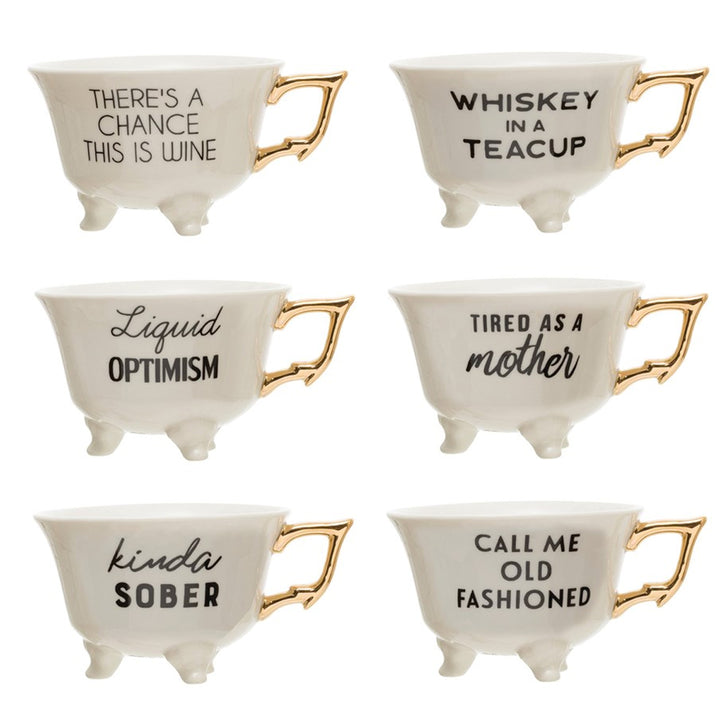 Footed Tea Cup W/Saying
