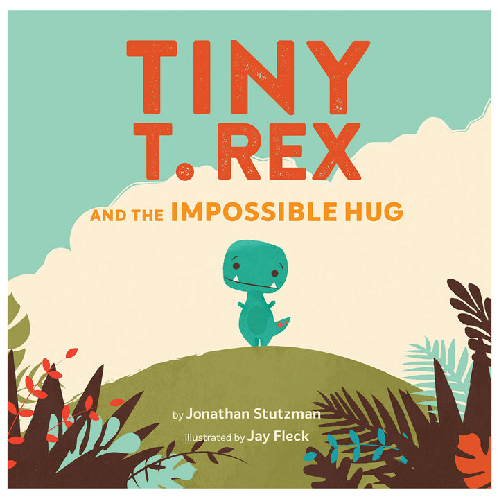 Tiny T. Rex And The Impossible Hug