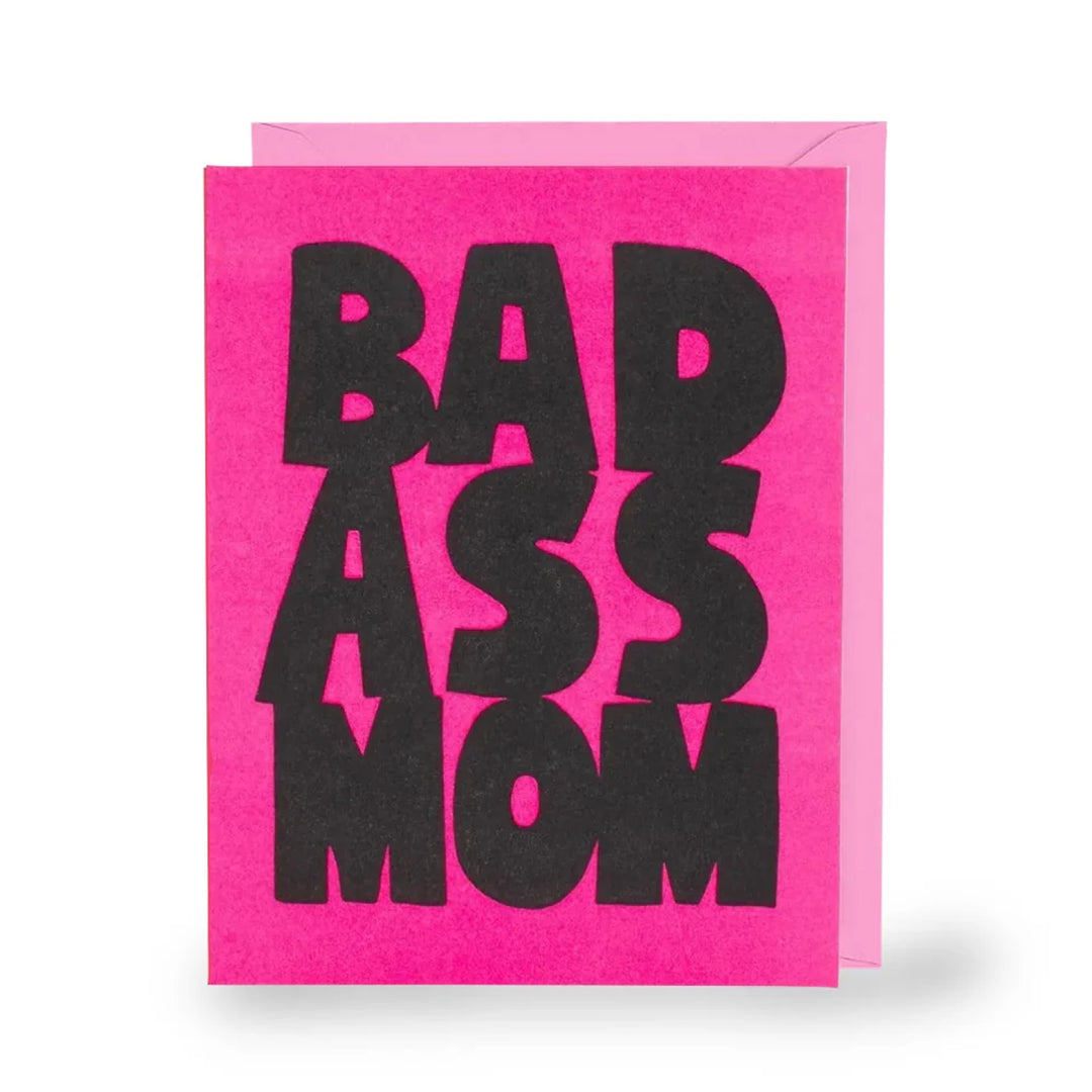 Bad Ass Mom Greeting Card