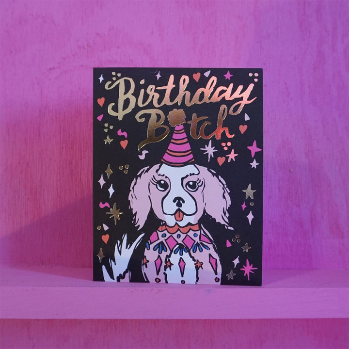 Birthday Bitch Greeting Card