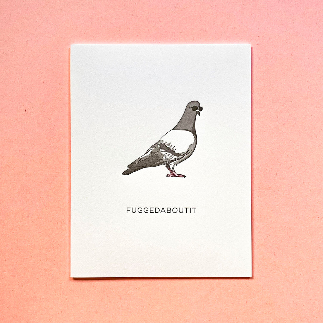 Fuggedaboutit Pigeon Greeting Card