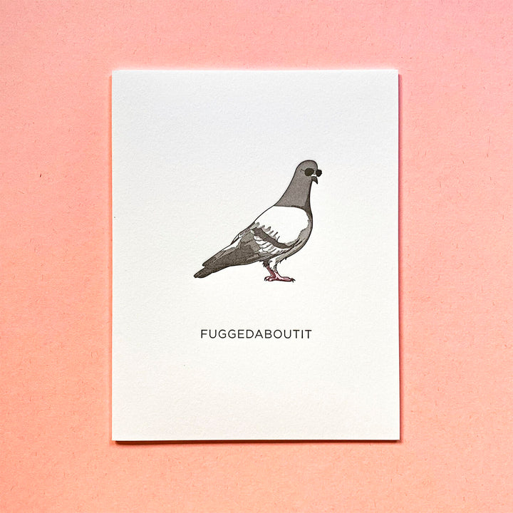 Fuggedaboutit Pigeon Greeting Card