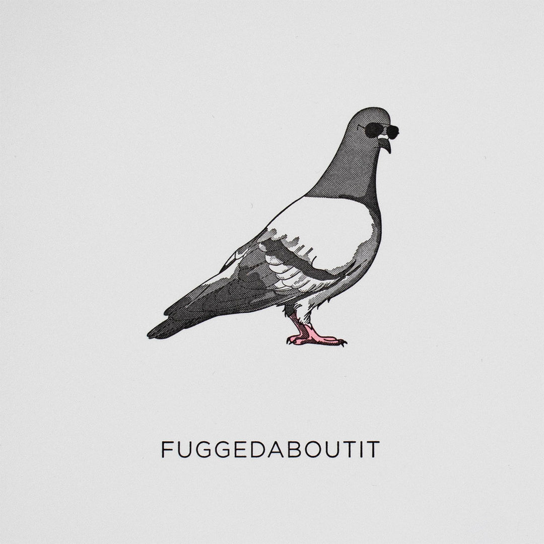 Fuggedaboutit Pigeon Greeting Card