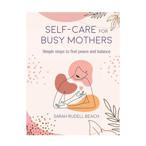 Self-Care for Busy Mothers - Lockwood Shop - Simon & Schuster