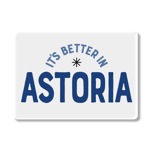 Better in Astoria Magnet - Lockwood Shop - Rock Scissor Paper