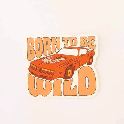 Born to Be Wild Sticker - Lockwood Shop - Sunshine Studios
