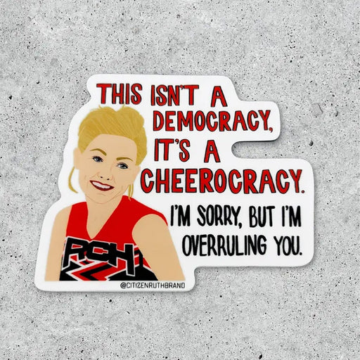 Bring It On Cheerocracy Sticker - Lockwood Shop - Citizen Ruth
