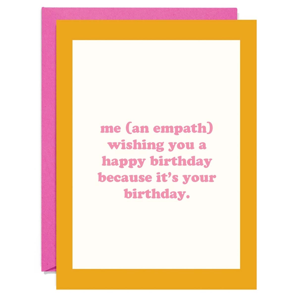 Empath Birthday Card - Lockwood Shop - Party Mountain Paper