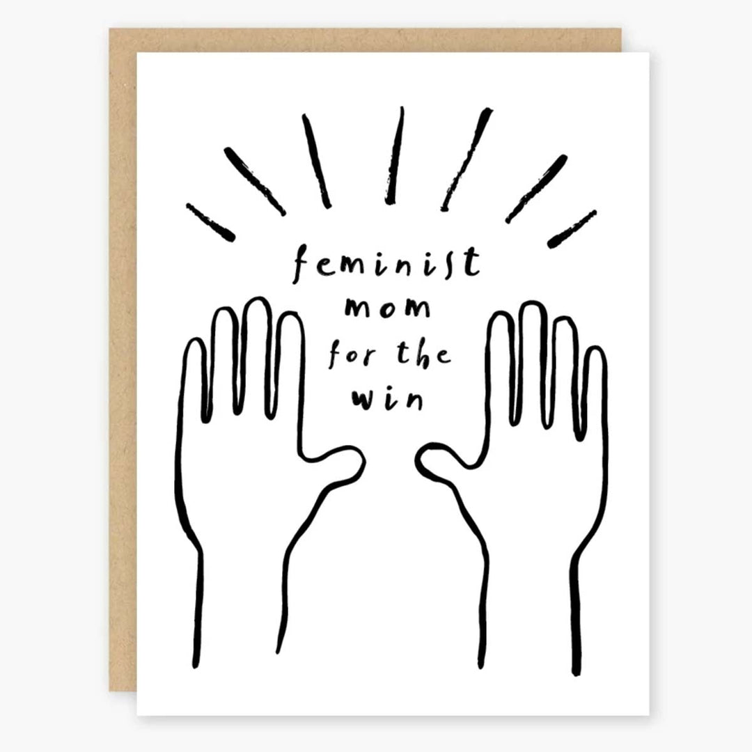 Feminist Mom Greeting Card - Lockwood Shop - Party Of One