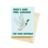 Fowl Language Birthday Card - Lockwood Shop - Seltzer Goods