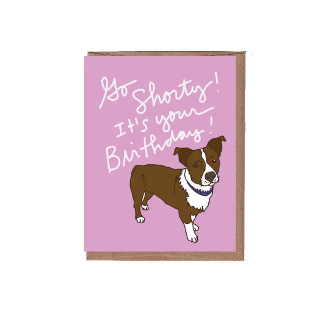 Go Shorty Birthday Card - Lockwood Shop - La Familia Green