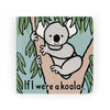 Jellycat Book 'If I Were A' - Koala - Lockwood Shop - Jellycat