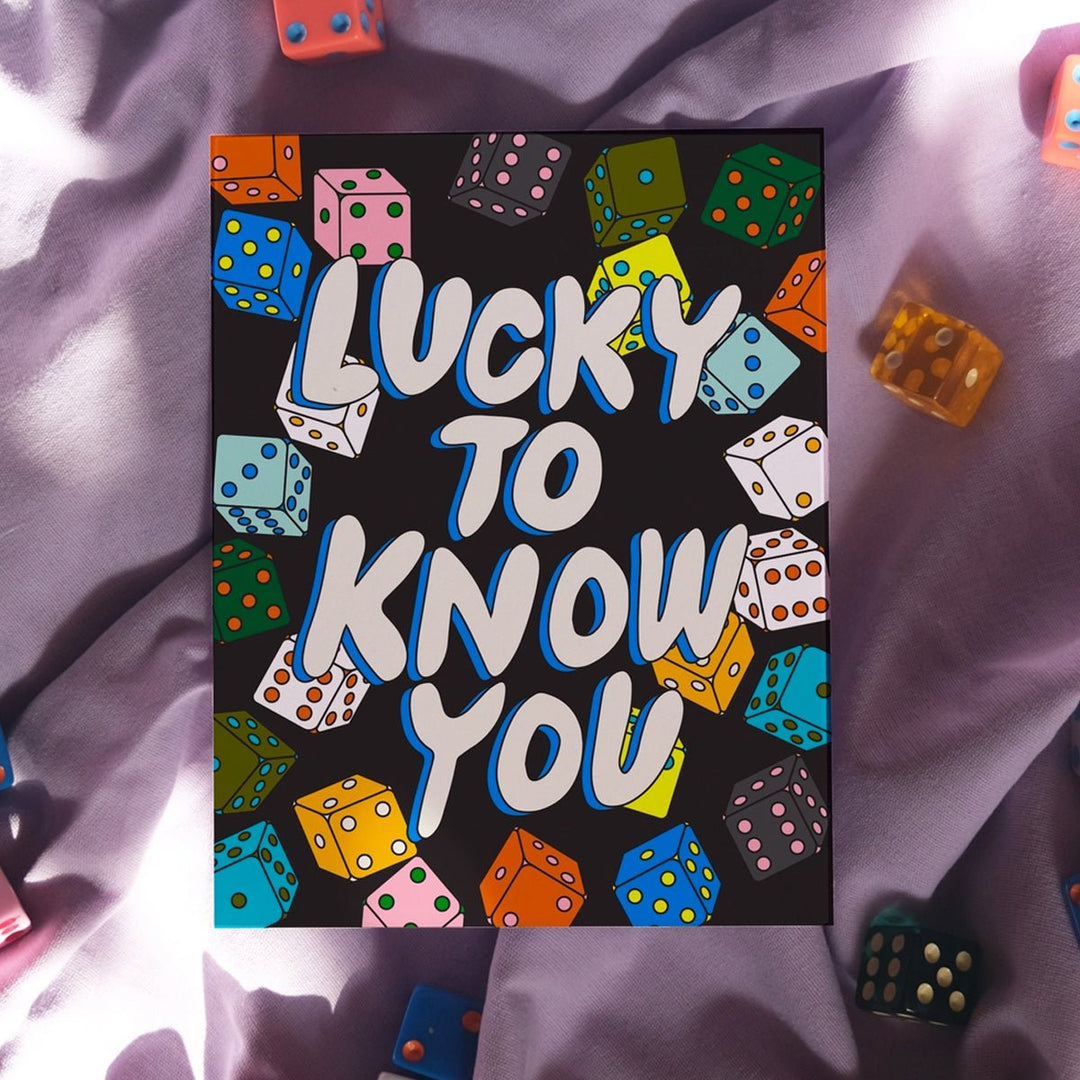Lucky To Know You Greeting Card - Lockwood Shop - Ash &amp; Chess