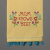 Mom Knows Best Embroidered Kitchen Towel - Lockwood Shop - Peking Handicraft