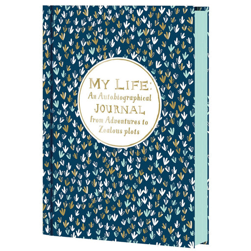 My Life: An Autobiographical Journal from Adventures to Zealous Plots - Lockwood Shop - Chronicle