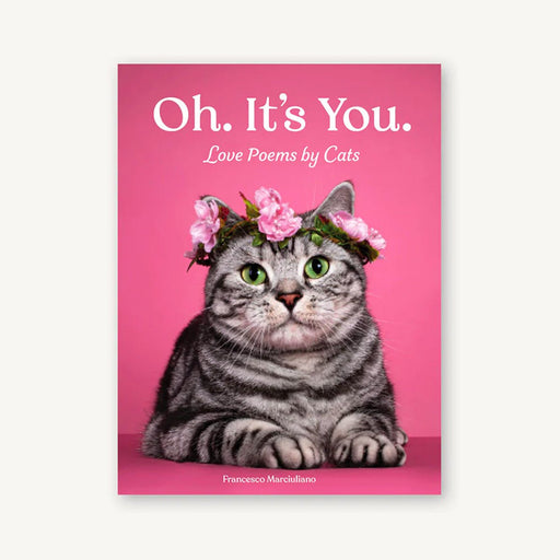 Oh. It's You. Love Poems by Cats - Lockwood Shop - Chronicle