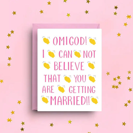 OMG Getting Married Greeting Card - Lockwood Shop - Nicole Marie Paperie