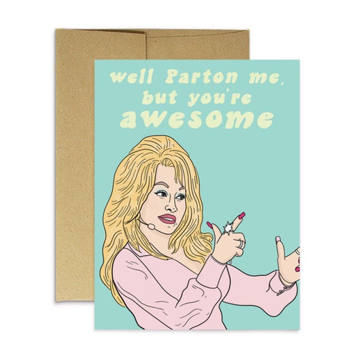 Parton Me Greeting Card - Lockwood Shop - Party Mountain Paper
