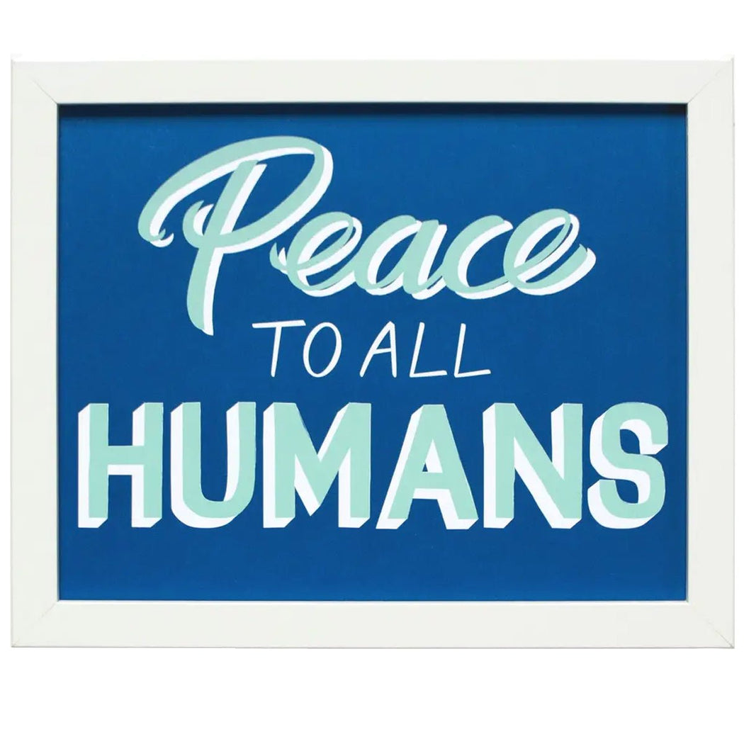 Peace To All Humans Affirmation Print - Lockwood Shop - Banquet Workshop