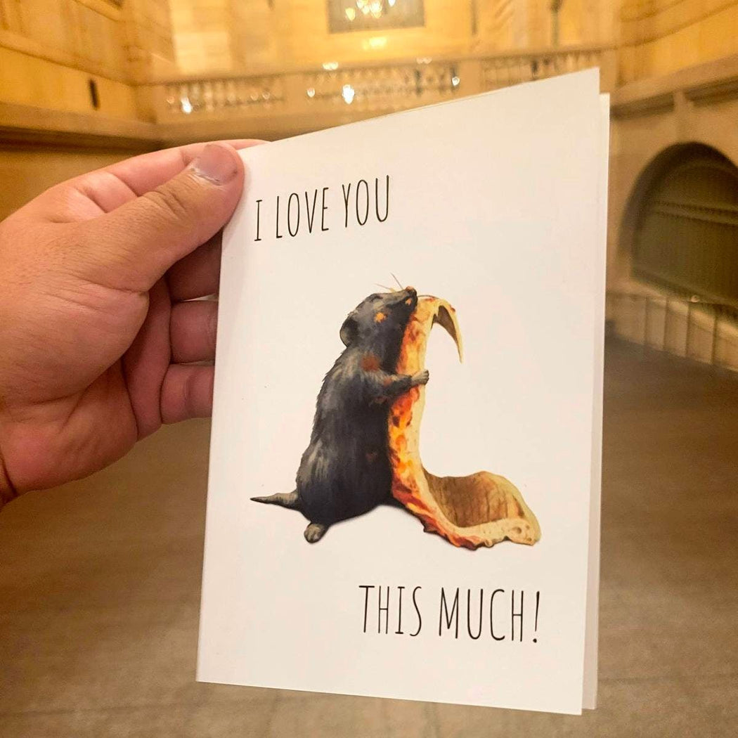Pizza Rat Loves You This Much Greeting Card - Lockwood Shop - Santi of All Trades