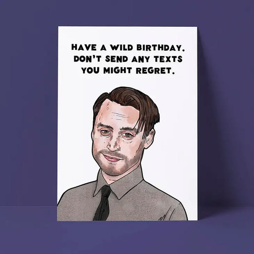 Regrettable Texts Birthday Card - Lockwood Shop - Pretty Good Cards