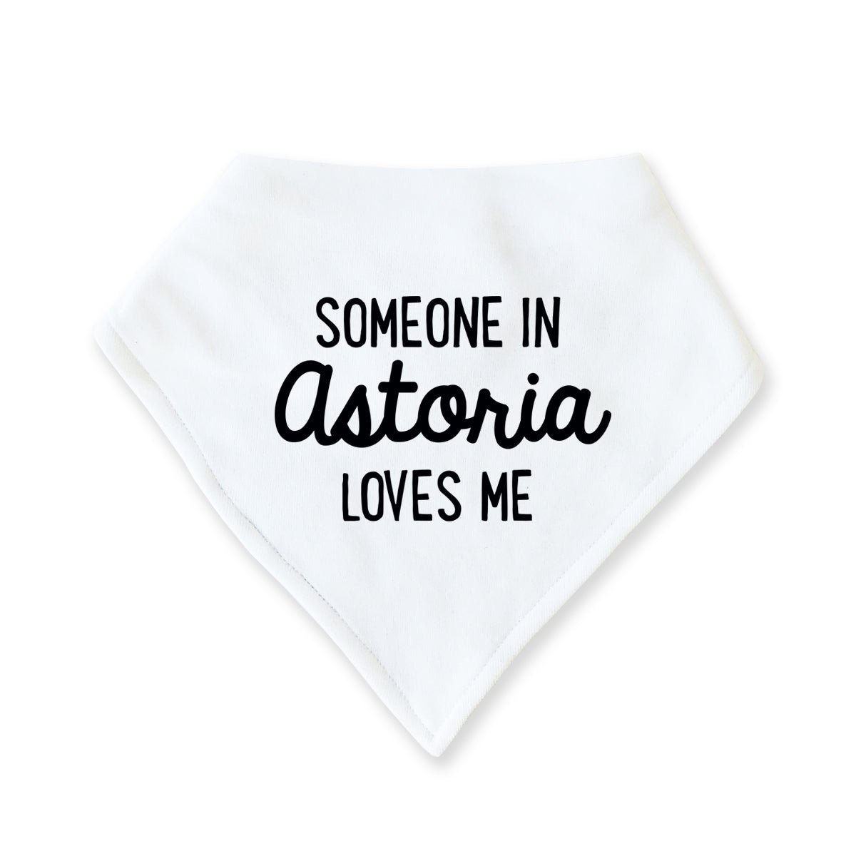 Someone in Astoria Loves Me Bib - Lockwood Shop - Rock Scissor Paper