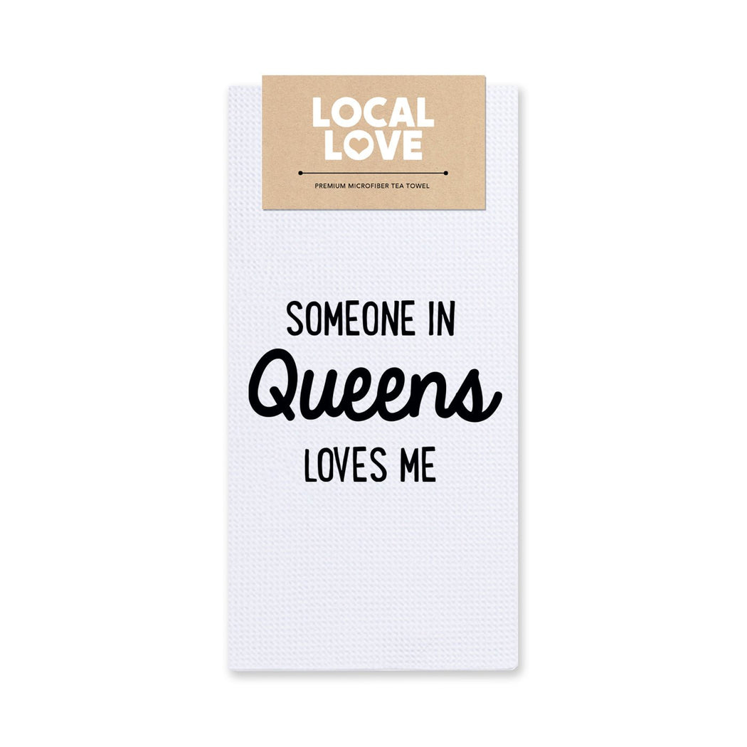 Someone in Queens Loves Me Tea Towel - Lockwood Shop - Rock Scissor Paper