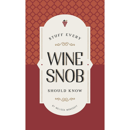 Stuff Every Wine Snob Should Know - Lockwood Shop - Penguin Random House