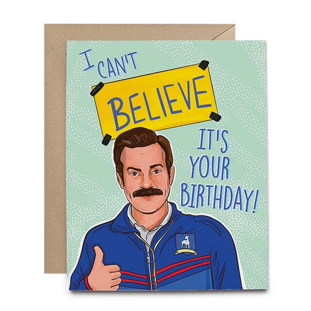 Ted Lasso Believe Birthday Card - Lockwood Shop - Hello Harlot