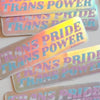 Trans Pride Trans Power Sticker - Lockwood Shop - Ash & Chess