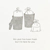 Trash Year, Here for You Greeting Card - Lockwood Shop - Quick Brown Fox