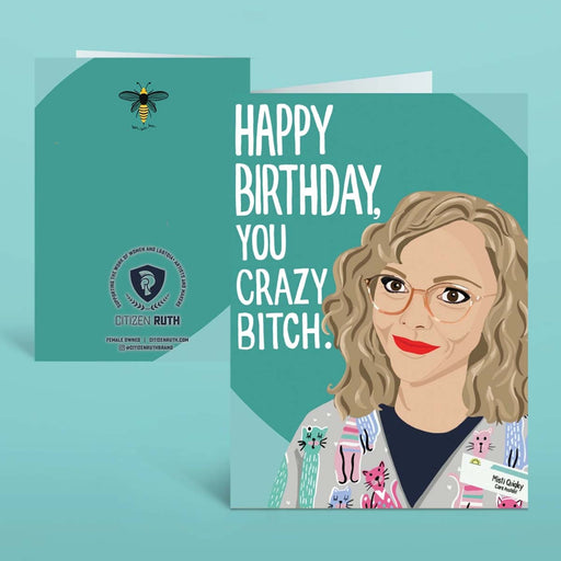 You Crazy Bitch Yellowjackets BIrthday Card - Lockwood Shop - Citizen Ruth