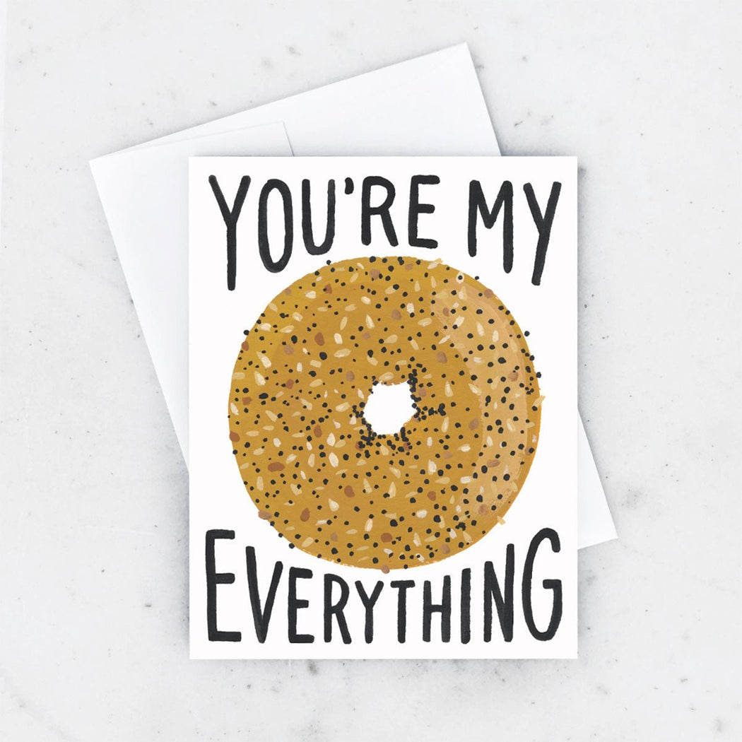 You're My Everything Bagel Greeting Card - Lockwood Shop - Idlewild Co